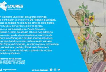 "Da Fábrica à Estação", no Museu de Cerâmica de Sacavém, conta com a participação da IP Património