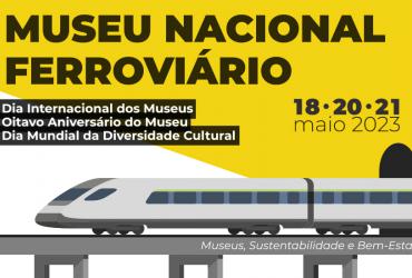 Museu Nacional Ferroviário - Oitavo aniversário